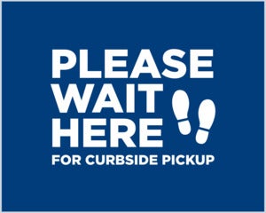 Wait for Curbside Pickup